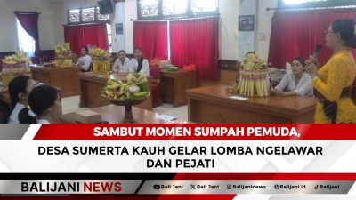 Sambut Momen Sumpah Pemuda, Desa Sumerta Kauh Gelar Lomba Ngelawar dan Pejati