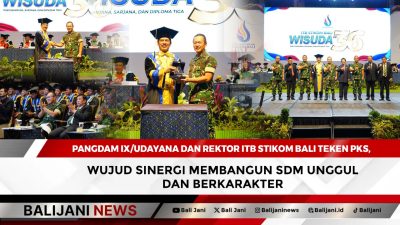 Pangdam IX/Udayana dan Rektor ITB STIKOM Bali Teken PKS, Wujud Sinergi Membangun SDM Unggul dan Berkarakter