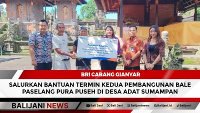 BRI Cabang Gianyar Salurkan Bantuan Termin Kedua Pembangunan Bale Paselang Pura Puseh di Desa Adat Sumampan