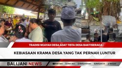 Tradisi Ngayah Desa Adat Tista Desa Baktiseraga : Kebiasaan Krama Desa yang Tak Pernah Luntur