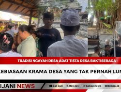 Tradisi Ngayah Desa Adat Tista Desa Baktiseraga : Kebiasaan Krama Desa yang Tak Pernah Luntur