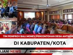 Tim Pemprov Bali Monev Percontohan Desa Antikorupsi di Kabupaten/Kota