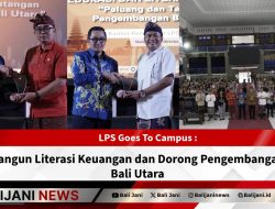 LPS Goes To Campus : Bangun Literasi Keuangan dan Dorong Pengembangan Bali Utara