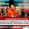 Gubernur Koster Buka Dekranasda Bali Fashion Week 2025, Festival Anggrek Kem-Bali, dan Bazar Kuliner Khas Bali