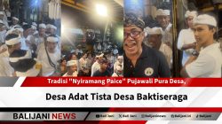 Tradisi “Nyiramang Paice” Pujawali Pura Desa, Desa Adat Tista Desa Baktiseraga