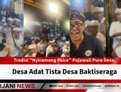 Tradisi “Nyiramang Paice” Pujawali Pura Desa, Desa Adat Tista Desa Baktiseraga