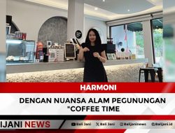 Harmoni dengan Nuansa Alam pegunungan “Coffee Time”