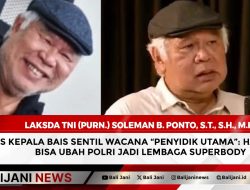 Eks Kepala BAIS Sentil Wacana “Penyidik Utama”: Hati-Hati, Bisa Ubah Polri Jadi Lembaga Superbody