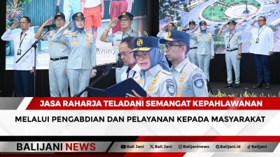 Jasa Raharja Teladani Semangat Kepahlawanan Melalui Pengabdian dan Pelayanan kepada Masyarakat