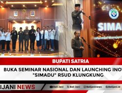 Bupati Satria Buka Seminar Nasional dan Launching Inovasi “SIMADU” RSUD Klungkung