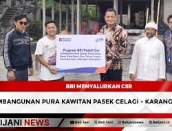 BRI Menyalurkan CSR Pembangunan Pura Kawitan Pasek Celagi – Karangasem