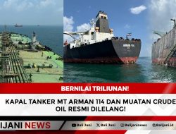 Bernilai Triliunan! Kapal Tanker MT Arman 114 dan Muatan Crude Oil Resmi Dilelang!