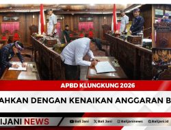 APBD Klungkung 2026 Disahkan Dengan Kenaikan Anggaran Besar