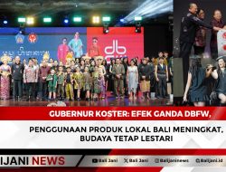 Gubernur Koster: Efek Ganda DBFW, Penggunaan Produk Lokal Bali Meningkat, Budaya Tetap Lestari
