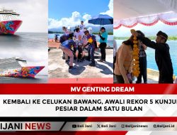 MV GENTING DREAM Kembali ke Celukan Bawang, Awali Rekor 5 Kunjungan Pesiar Dalam Satu Bulan