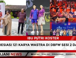 Ibu Putri Koster Apresiasi 121 Karya Wastra di DBFW Sesi 2 Day 4