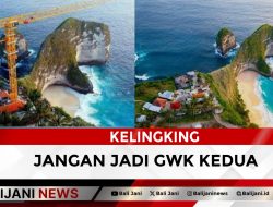 Kelingking Jangan Jadi GWK Kedua