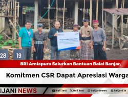 BRI Amlapura Salurkan Bantuan Balai Banjar, Komitmen CSR Dapat Apresiasi Warga