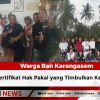 Warga Ban Karangasem Keluhkan Sertifikat Hak Pakai yang Timbulkan Kebingungan