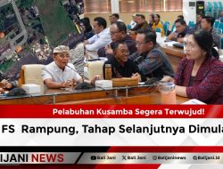Pelabuhan Kusamba Segera Terwujud! FS Rampung, Tahap Selanjutnya Dimulai