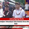 Jaksa Agung Muda Intelijen Tekankan Tata Kelola Desa Bersih di Bali