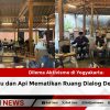 Dilema Aktivisme di Yogyakarta: Saat Batu dan Api Mematikan Ruang Dialog Demokrasi