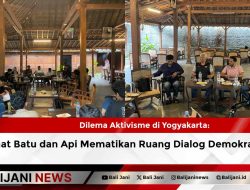 Dilema Aktivisme di Yogyakarta: Saat Batu dan Api Mematikan Ruang Dialog Demokrasi