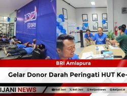 BRI Amlapura Gelar Donor Darah Peringati HUT Ke-130