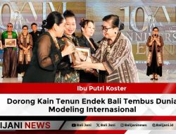 Ibu Putri Koster Dorong Kain Tenun Endek Bali Tembus Dunia Modeling Internasional
