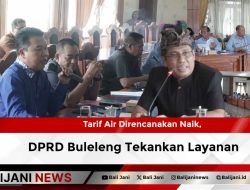 Tarif Air Direncanakan Naik, DPRD Buleleng Tekankan Layanan