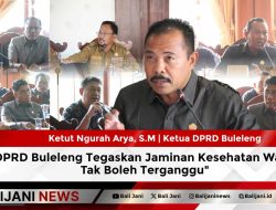 DPRD Buleleng Tegaskan Jaminan Kesehatan Warga Tak Boleh Terganggu