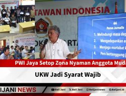 PWI Jaya Setop Zona Nyaman Anggota Muda, UKW Jadi Syarat Wajib