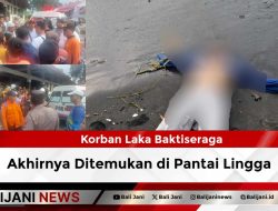 Korban Laka Baktiseraga Akhirnya Ditemukan di Pantai Lingga