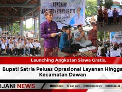 Launching Angkutan Siswa Gratis, Bupati Satria Peluas Oprasional Layanan Hingga Kecamatan Dawan