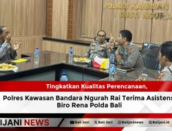 Tingkatkan Kualitas Perencanaan, Polres Kawasan Bandara Ngurah Rai Terima Asistensi Biro Rena Polda Bali