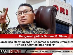 Birokrasi Bisa Menyimpang? Pengamat Tegaskan Ombudsman Penjaga Akuntabilitas Negara