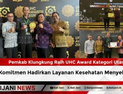 Pemkab Klungkung Raih UHC Award Kategori Utama, Komitmen Hadirkan Layanan Kesehatan Menyeluruh