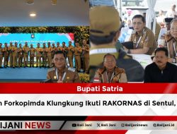 Bupati Satria Pimpin Forkopimda Klungkung Ikuti RAKORNAS di Sentul, Bogor