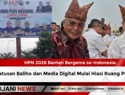 HPN 2026 Banten Bergema se-Indonesia: Ratusan Baliho dan Media Digital Mulai Hiasi Ruang Publik