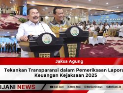Jaksa Agung Tekankan Transparansi dalam Pemeriksaan Laporan Keuangan Kejaksaan 2025