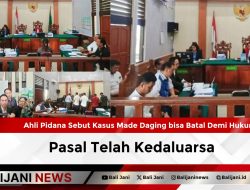 Ahli Pidana Sebut Kasus Made Daging bisa Batal Demi Hukum, Pasal Telah Kedaluarsa