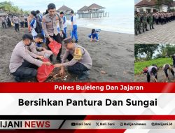 Polres Buleleng Dan Jajaran Bersihkan Pantura Dan Sungai