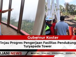 Gubernur Koster Tinjau Progres Pengerjaan Fasilitas Pendukung Turyapada Tower