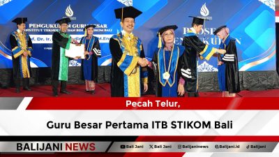 Pecah Telur, Guru Besar Pertama ITB STIKOM Bali
