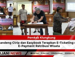 Pemkab Klungkung Gandeng Ctrip dan Easybook Terapkan E-Ticketing dan E-Payment Retribusi Wisata