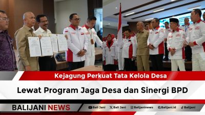 Kejagung Perkuat Tata Kelola Desa Lewat Program Jaga Desa dan Sinergi BPD