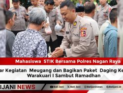 Mahasiswa  STIK Bersama Polres Nagan Raya Gelar Kegiatan  Meugang dan Bagikan Paket  Daging Kepada Warakuari I Sambut Ramadhan