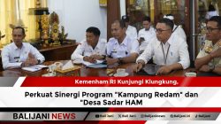 Kemenham RI Kunjungi Klungkung, Perkuat Sinergi Program “Kampung Redam” dan “Desa Sadar HAM”