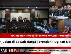 JPU Bantah Pledoi Terdakwa Korupsi Pertamina: Penjualan di Bawah Harga Terendah Rugikan Negara