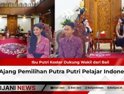 Ibu Putri Koster Dukung Wakil dari Bali di Ajang Pemilihan Putra Putri Pelajar Indonesia